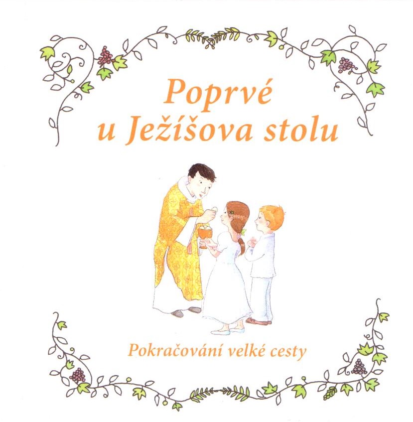 Poprvé u Ježíšova stolu